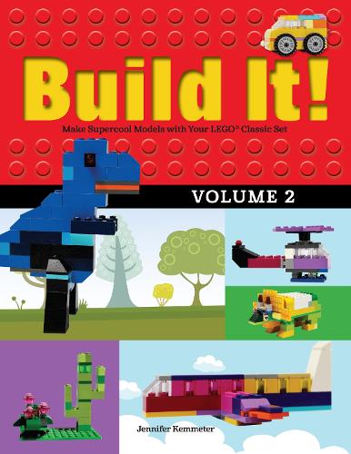 [object Object] «Build It! Volume 2: Make Supercool Models with Your LEGO® Classic Set», автор Дженнифер Кемметер - фото №1