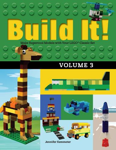 [object Object] «Build It! Volume 3: Make Supercool Models with Your LEGO® Classic Set», автор Дженнифер Кемметер - фото №1