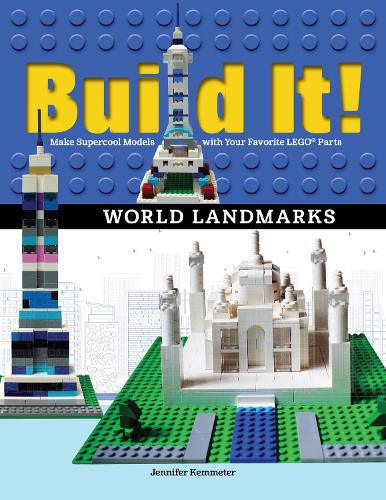 [object Object] «Build It! World Landmarks: Make Supercool Models with your Favorite LEGO® Parts», автор Дженнифер Кемметер - фото №1