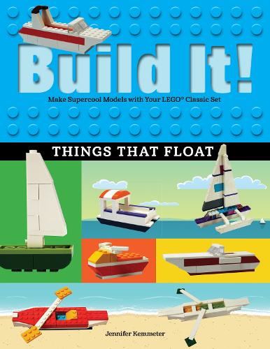 [object Object] «Build It! Things That Float: Make Supercool Models with Your Favorite LEGO® Parts», автор Дженнифер Кемметер - фото №1