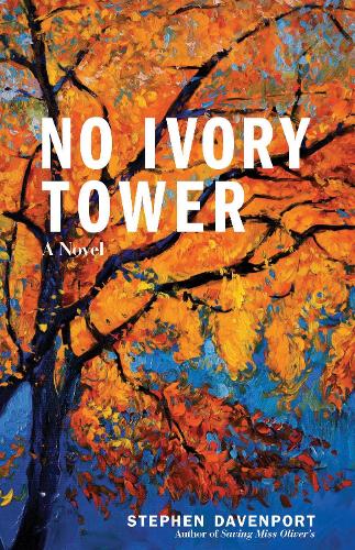 Бумажная книга «No Ivory Tower: A Novel», автор Стивен Дэвенпорт - фото №1