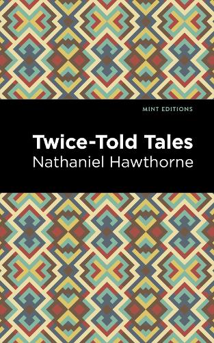 Бумажная книга «Twice Told Tales», автор Натаниэль Хоторн - фото №1
