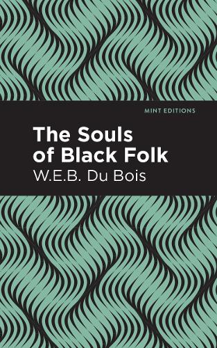 Бумажная книга «The Souls of Black Folk», автор Уильям Эдуард Беркхардт Дюбуа - фото №1