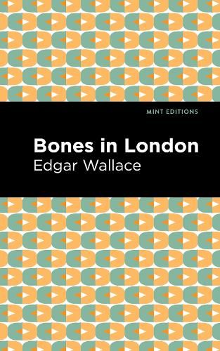 Бумажная книга «Bones in London», автор Эдгар Уоллес - фото №1