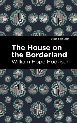 Бумажная книга «The House on the Borderland», автор Уильям Хоуп Ходжсон - фото №1