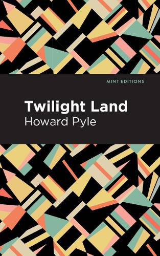 Бумажная книга «Twilight Land», автор Говард Пайл - фото №1