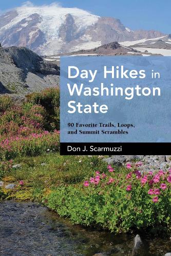 Бумажная книга «Day Hikes in Washington State: 90 Favorite Trails, Loops, and Summit Scrambles», автор Дон Дж. Скармуцци - фото №1