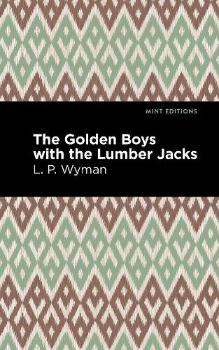 [object Object] «The Golden Boys With the Lumber Jacks», автор Л. П. Вайман - фото №1