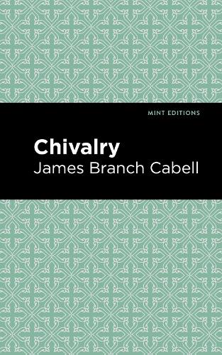 Бумажная книга «Chivalry», автор Джеймс Брэнч Кейбелл - фото №1