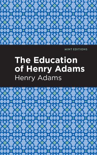 Паперова книга «The Education of Henry Adams», автор Генрі Адамс - фото №1
