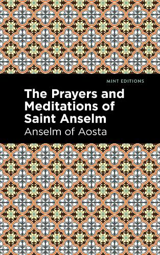 Бумажная книга «The Prayers and Meditations of St. Anslem», автор Ансельм Аостский - фото №1