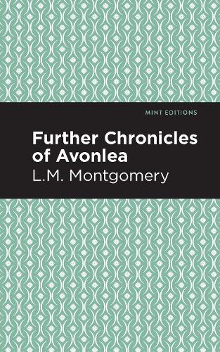 Бумажная книга «Further Chronicles of Avonlea», автор Люси Мод Монтгомери - фото №1