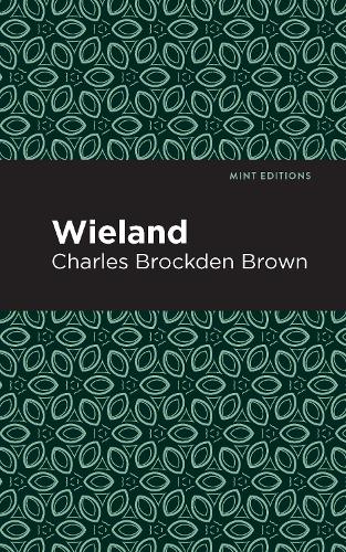 Бумажная книга «Wieland», автор Чарльз Брокден Браун - фото №1