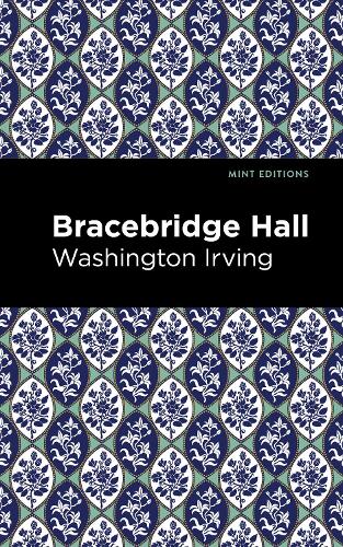 Бумажная книга «Bracebridge Hall», автор Вашингтон Ирвинг - фото №1