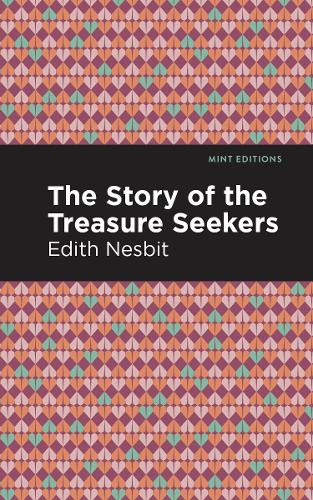 Бумажная книга «The Story of the Treasure Seekers», автор Эдит Несбит - фото №1