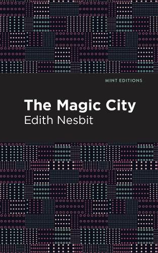 Бумажная книга «The Magic City», автор Эдит Несбит - фото №1