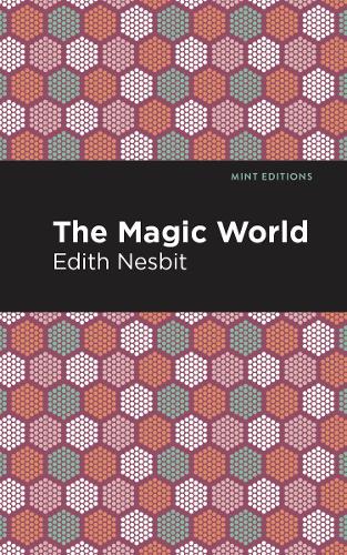 Бумажная книга «The Magic World», автор Эдит Несбит - фото №1