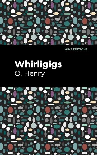 Бумажная книга «Whirligigs», автор О. Генри - фото №1