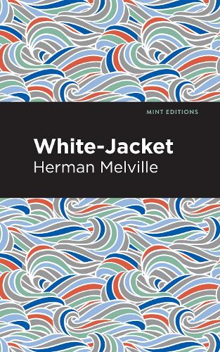 Паперова книга «White-Jacket», автор Герман Мелвілл - фото №1