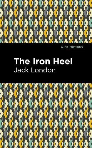 Бумажная книга «The Iron Heel», автор Джек Лондон - фото №1