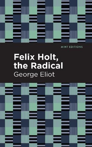Паперова книга «Felix Holt, The Radical», автор Джордж Еліот - фото №1