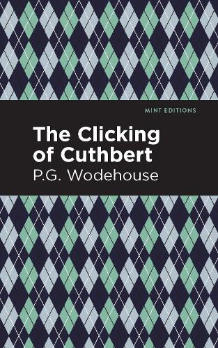 Бумажная книга «The Clicking of Cuthbert», автор Пелам Гренвилл Вудхаус - фото №1