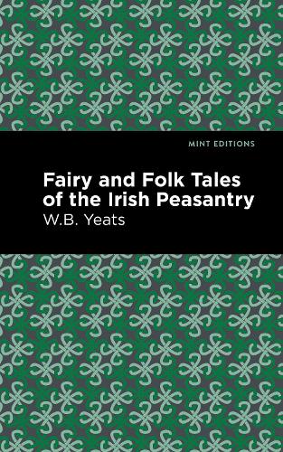 Бумажная книга «Fairy and Folk Tales of the Irish Peasantry», автор Уильям Батлер Йитс - фото №1