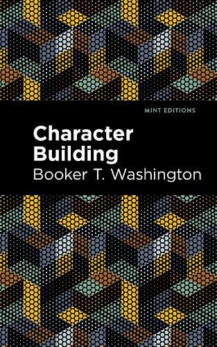 Паперова книга «Character Building», автор Букер Т. Вашингтон - фото №1