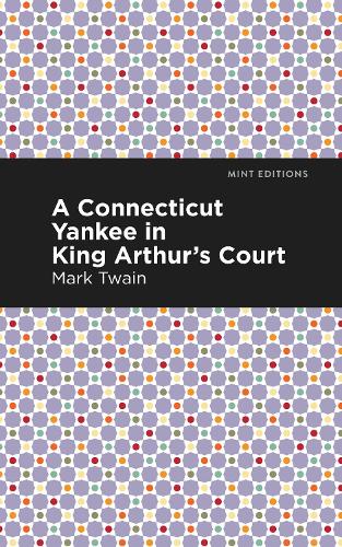 Паперова книга «A Connecticut Yankee in King Arthur's Court», автор Марк Твен - фото №1