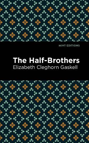 Бумажная книга «The Half-Brothers», автор Элизабет Гаскелл - фото №1