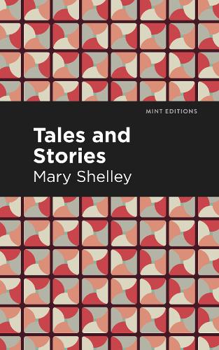 Бумажная книга «Tales and Stories», автор Мэри Шелли - фото №1