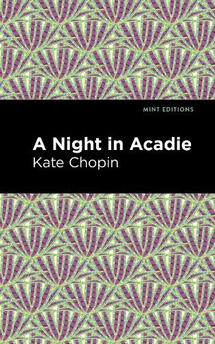 Паперова книга «A Night in Acadie», автор Кейт Шопен - фото №1