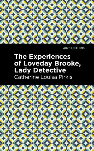 Паперова книга «The Experience of Loveday Brooke, Lady Detective», автор Кетрін Луїза Піркіс - фото №1
