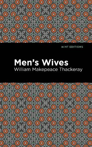 Бумажная книга «Men's Wives», автор Уильям Теккерей - фото №1