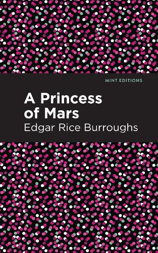 Бумажная книга «A Princess of Mars», автор Эдгар Райс Берроуз - фото №1