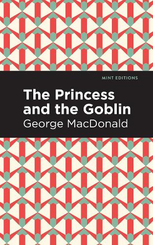 Бумажная книга «The Princess and the Goblin», автор Джордж Макдональд - фото №1