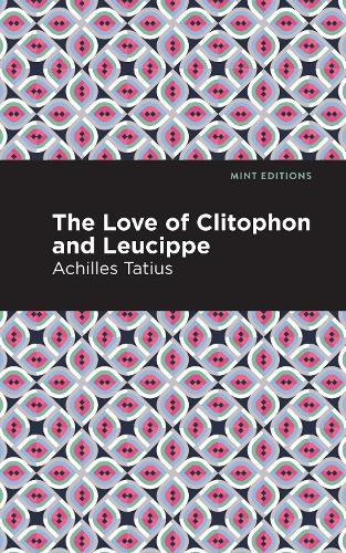 Паперова книга «The Love of Clitophon and Leucippe», автор Ахілес Татіус - фото №1