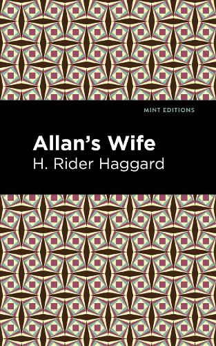 Паперова книга «Allan's Wife», автор Генрі Райдер Хаггард - фото №1