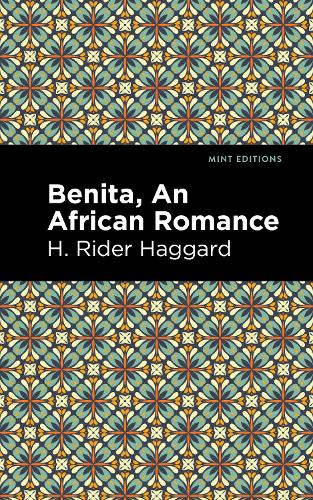 Бумажная книга «Benita: An African Romance», автор Генри Райдер Хаггард - фото №1