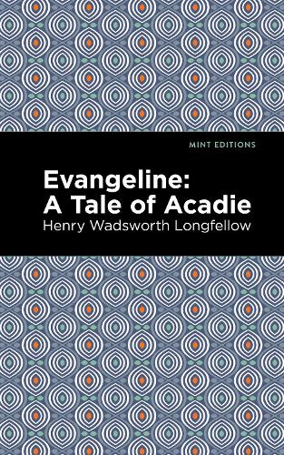 Бумажная книга «Evangeline: A Tale of Acadie», автор Генри Уодсворт Лонгфелло - фото №1