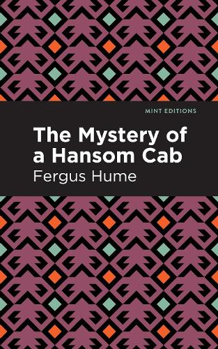 Бумажная книга «The Mystery of a Hansom Cab: A Story of One Forgotten», автор Фергюс Хьюм - фото №1