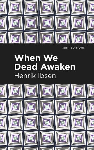 Паперова книга «When We Dead Awaken», автор Генрік Ібсен - фото №1
