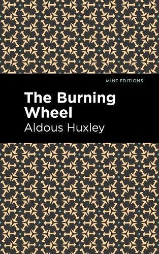 Паперова книга «The Burning Wheel», автор Олдос Хакслі - фото №1