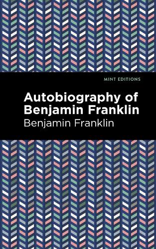 Бумажная книга «The Autobiography of Benjamin Franklin», автор Бенджамин Франклин - фото №1