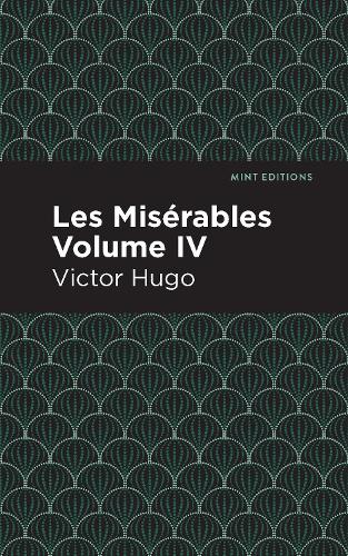 Бумажная книга «Les Miserables Volume IV», автор Виктор Гюго - фото №1