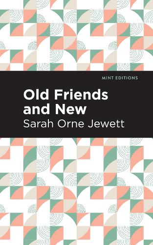 Бумажная книга «Old Friends and New», автор Сара Орн Джютт - фото №1