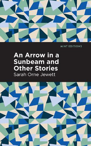 Бумажная книга «An Arrow in a Sunbeam», автор Сара Орн Джютт - фото №1