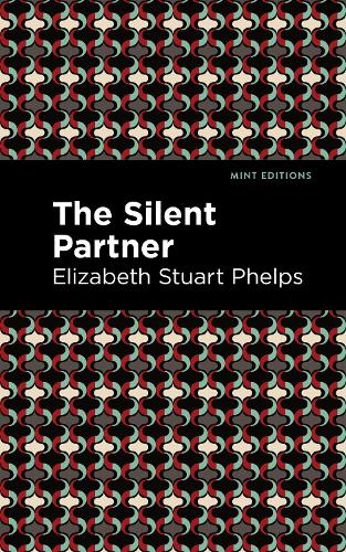 Бумажная книга «The Silent Partner», автор Элизабет Стюри Фелпс - фото №1