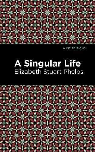Паперова книга «A Singular Life», автор Елізабет Стюрі Фелпс - фото №1