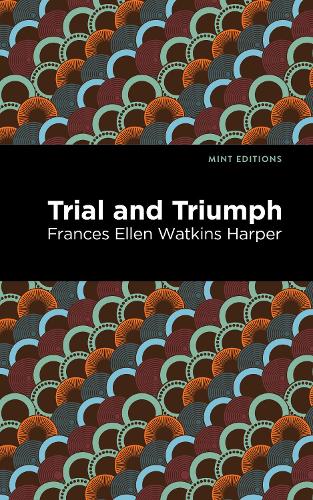 Паперова книга «Trial and Triumph», автор Френсіс Еллен Воткінс Гарпер - фото №1